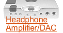 Hi-Fi system headphone amplifiers/DACs